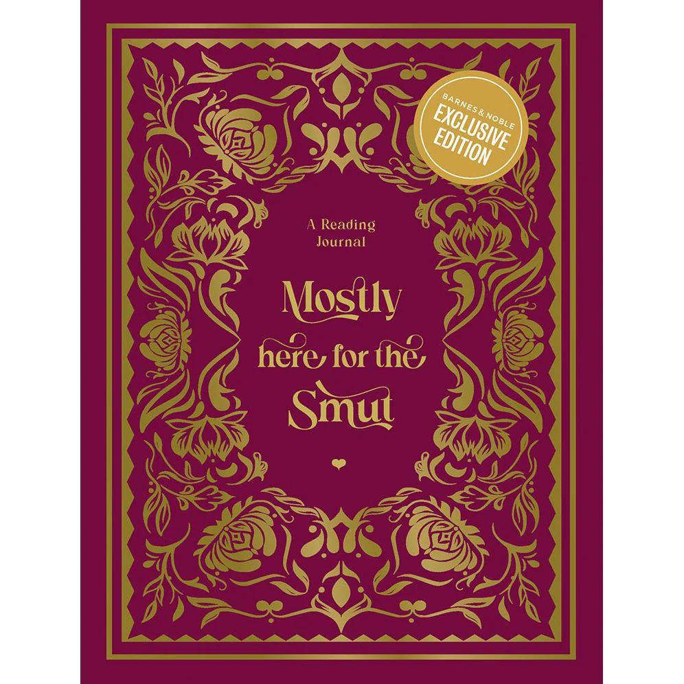 A Reading Journal: Mostly Here for the Smut - Exclusive