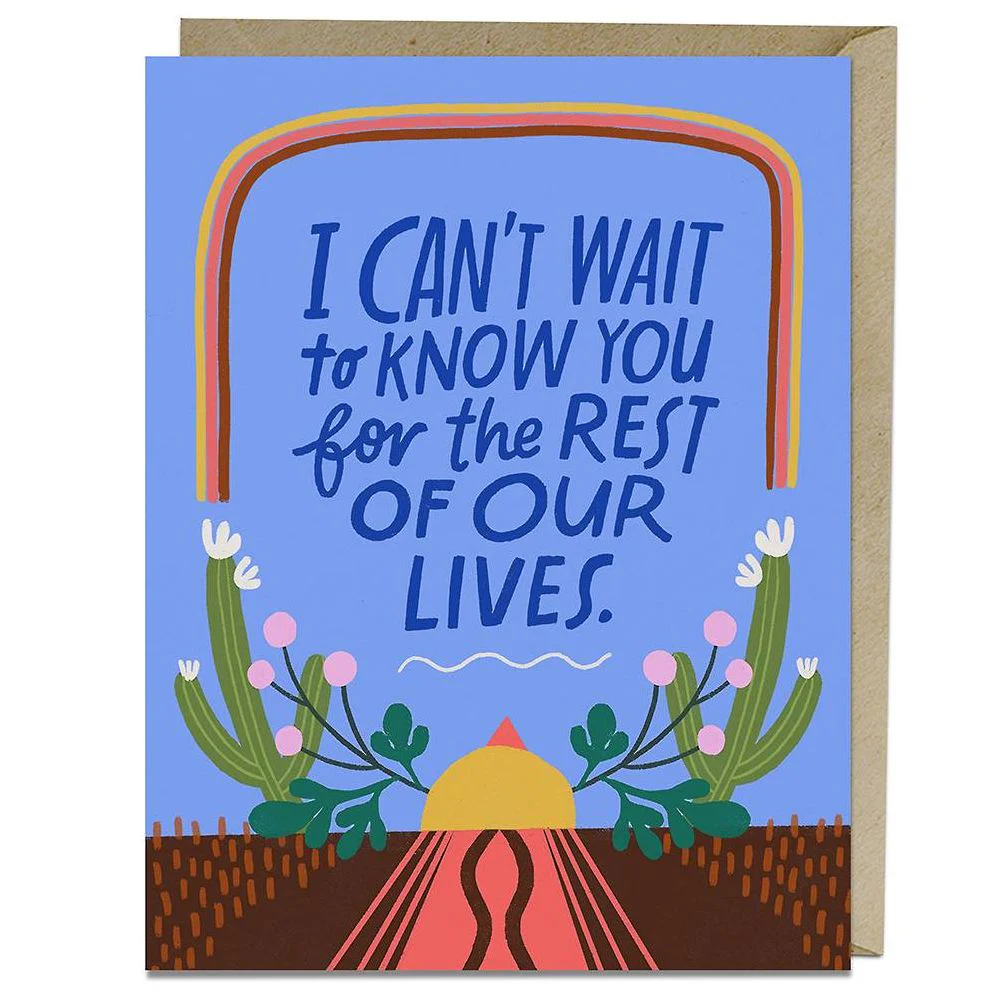 Can't Wait To Know You Card