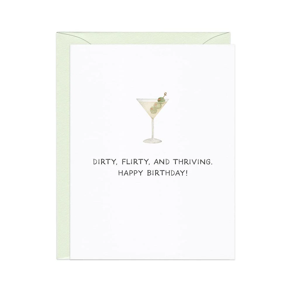 Dirty Flirty And Thriving Birthday Card