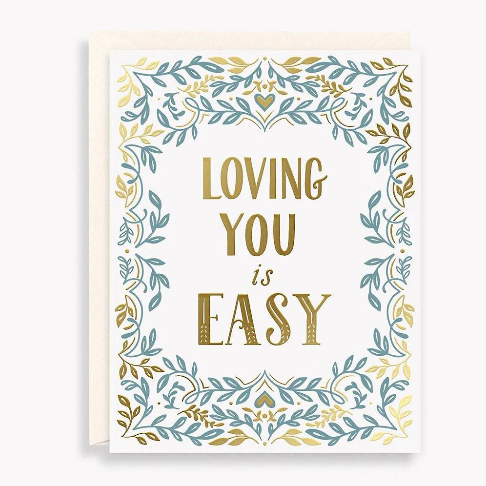 Loving You Is Easy Greeting Card