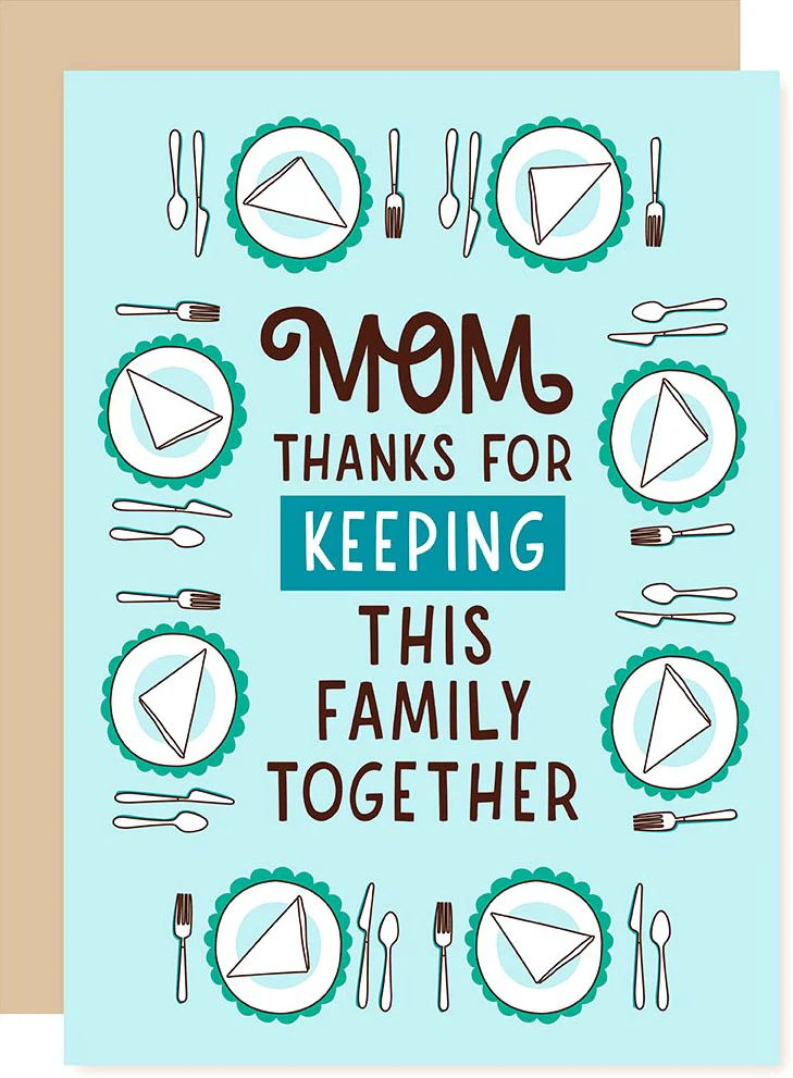 Mother's Day Greeting Card Thanks for Keeping Family Together