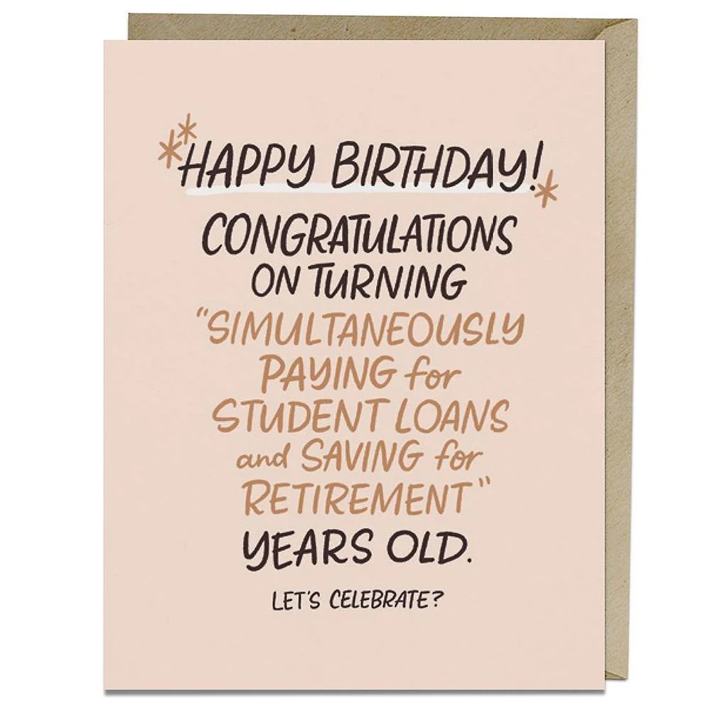Paying For Student Loans Years Old Birthday Card