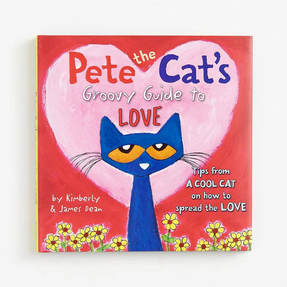 Pete the Cat's Groovy Guide to Love