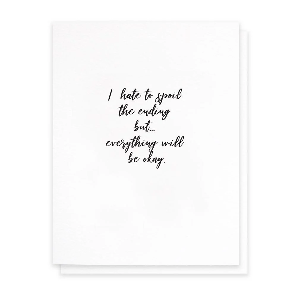 Spoil the Ending Encouragement Card