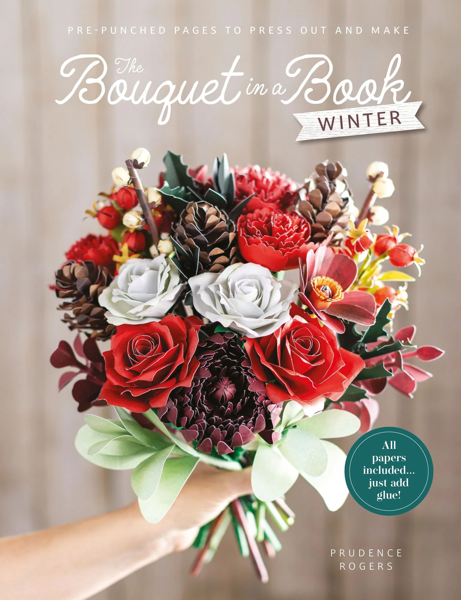 The Bouquet in a Book: Winter: Pre-punched pages to press out and make