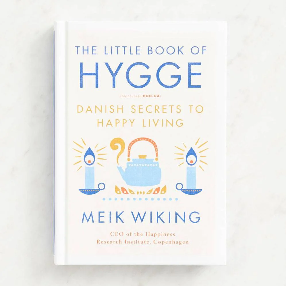 The Little Book of Hygge: Danish Secrets to Happy Living