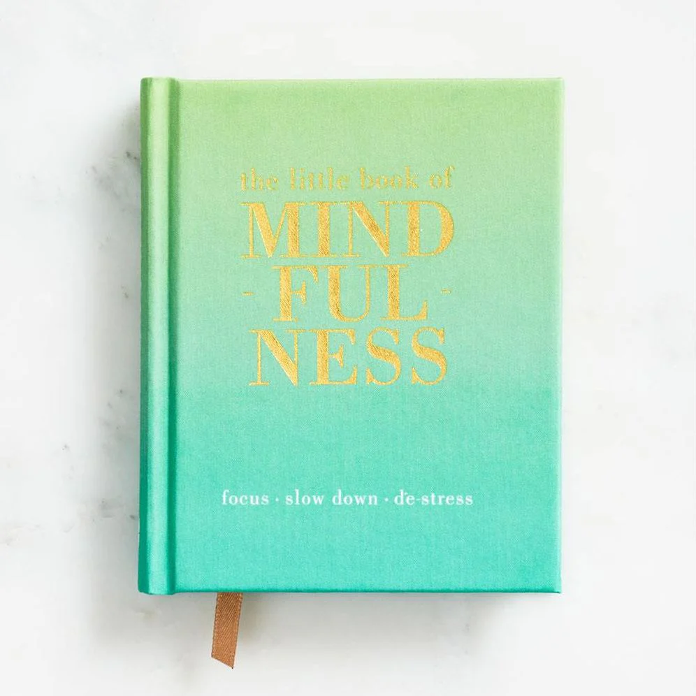 The Little Book of Mindfulness: Focus. Slow Down. De-stress.