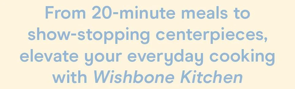 The Wishbone Kitchen Cookbook: Seasonal Recipes for Everyday Luxury and Elevated Entertaining - Image 10